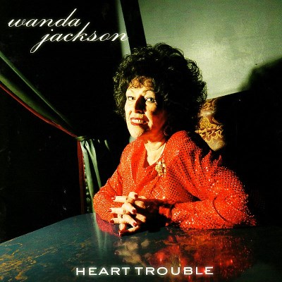 Wanda Jackson/Heart Trouble@Heart Trouble